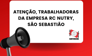Convocação Urgente para as Trabalhadoras da RC Nutry - São Sebastião